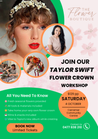 Advertisement for Taylor Swift flower crown workshop with a woman wearing a floral headband. October 4th Saturday at Carramar Community Centre by The Flower Boutique Perth